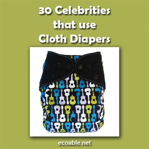 celebrities who use cloth diapers.